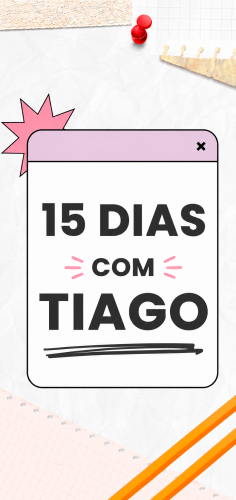 15 Dias com Tiago